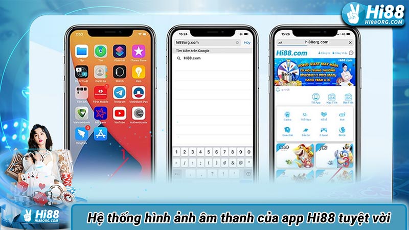 Hệ thống hình ảnh âm thanh của app Hi88 tuyệt vời