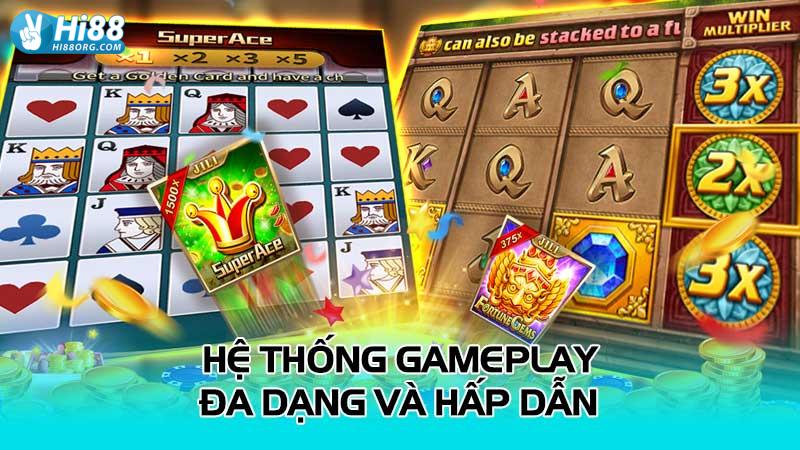 Hệ thống gameplay đa dạng và hấp dẫn